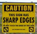 Sign with sharp edges