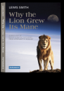 Why the Lion Grew Its Mane